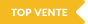 top vente